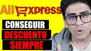 Como Conseguir SIEMPRE DESCUENTO en ALIEXPRESS [upl. by Pohsib]