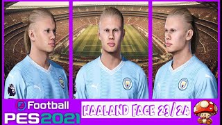 HAALAND 202425❌PES 2021❌  FACE [upl. by Notlok]