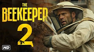 The Beekeeper 2  2025  Movie Fact  Jason Statham Emmy Raver Josh Hutcherson  Update amp Fact [upl. by Aicened670]