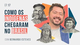 Como os indígenas chegaram no Brasil  PODCAST Não Ficção [upl. by Yatnohs]