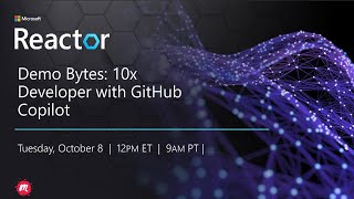 Demo Bytes 10x Developer with GitHub Copilot [upl. by Salocin]