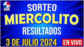 🔰🔰 EN VIVO SORTEO MIERCOLITO 3 de JULIO de 2024  Loteria Nacional de Panamá [upl. by Htnicayh]