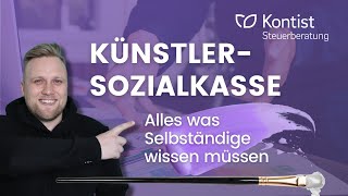 KÜNSTLERSOZIALKASSE  Das sollten Selbständige über die KSK wissen [upl. by Radman]