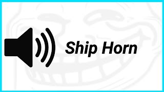 Ship Horn Sound Effect For Funny Videos [upl. by Naresh]