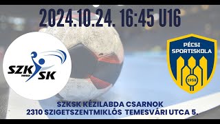 SZKSK U16  PSN Pécsi Sportiskola  Utánpótlás bajnoki mérkőzés  ÉLŐ Közvetítés [upl. by Oruam]