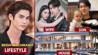 BRIGHT VACHIRAWIT LIFESTYLE 2024  WIFE NET WORTH AGE HOUSE kdrama [upl. by Rekcut733]