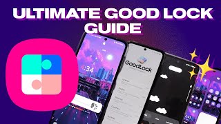 Customize Your Samsung Galaxy  Good Lock Guide [upl. by Ecinuahs]