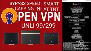 BYPASS SPEED CAPPING NI SMARTTNT UNLI 99299 GAMIT ANG OPEN VPN NG IYONG MODEM [upl. by Sofia277]