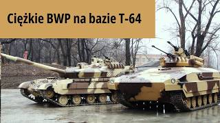 Ciężkie BWP na bazie T64 [upl. by Ihtac]