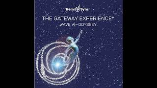 The Gateway Experience Wave 6  Odyssey  HemiSync Meditation  Monroe Institute HemiSync® [upl. by Abbotsen396]