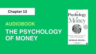 Audiobook The psychology of money  Chapter 13 audiobook psychologyofmoney book books [upl. by Kulseth843]