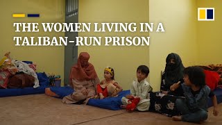 Life inside a Talibanrun prison for Afghan women [upl. by Nob]