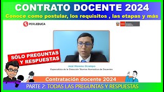 🔴👉SOLO PREGUNTAS SOBRE EL CONTRATO DOCENTE 2024 Conoce como postular los requisitos y más [upl. by Ujawernalo]