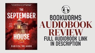 The September House Audiobook Review  Carissa Orlando Audiobook Review [upl. by Walls]