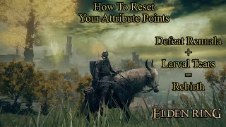 Elden Ring 💠 Larval Tear Location For Rebirth Reset Attribute Points [upl. by Sherborne967]