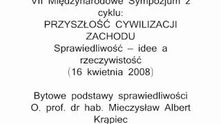 Bytowe podstawy sprawiedliwości  o prof Mieczysław Albert Krąpiec [upl. by Chirlin99]