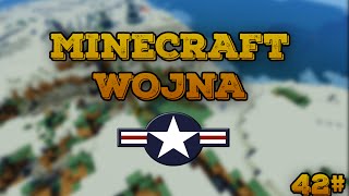 Minecraft Wojna 42  BOMBARDOWANIE  ARTYLERIA PRZECIWLOTNICZA [upl. by Melesa]