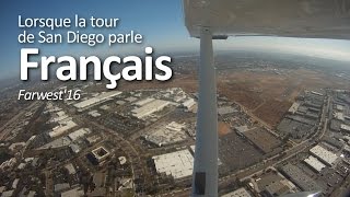 La tour de San Diego me parle français  version longue Farwest16 [upl. by Lord]