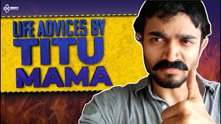 Titu Mama ki Life Advices  BBKV Productions BBKiVines [upl. by Elatnahs]