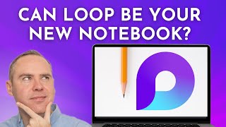 How to Use Loop as your Digital Notebook [upl. by Elleimac]