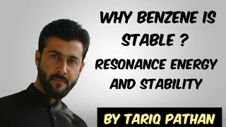 Class 12 Chapter 4  Why Benzene is stable  Resonance Energy and Stability by Tariq Pathan [upl. by Assiran250]