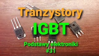 Tranzystory IGBT teoria i praktyka Podstawy elektroniki 31 [upl. by Kawai]