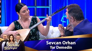 Sevcan Orhan  YAR DEMEDİN [upl. by Aimik671]