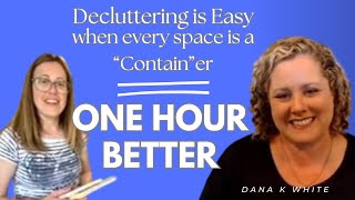 Decluttering Made Easy by Seeing the Shelf as a Container  One Hour Better [upl. by Leanne]