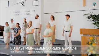 Du hast mein Leben so reich gemacht [upl. by Sup]