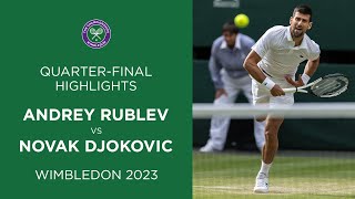 Andrey Rublev vs Novak Djokovic QuarterFinals Highlights  Wimbledon 2023 [upl. by Buiron765]