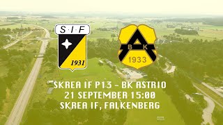 SKREA IF P13  BK ASTRIO 21 SEPT HÖJDPUNKTER [upl. by Ainocal188]