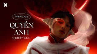 WREN EVANS  Quyền Anh  LOI CHOI The First Album ft itsnk [upl. by Aihtebat]