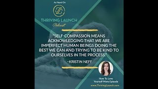 How to Love Yourself More  Interview With Kristin Neff [upl. by Chavez]