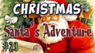 Minecraft  Santas Adventure Part 2  Day 23 Advent Calendar [upl. by Dnalyar690]