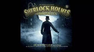 Sherlock Holmes Chronicles  Folge 01 Die MoriartyLüge Komplettes Hörspiel [upl. by Paymar]