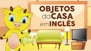 Coisas da casa em inglês  Objetos da casa em inglês  Móveis da casa em inglês [upl. by Irim]