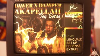 TOY BOTAO PARTY  Dawer x Damper amp akapellahh Video Oficial [upl. by Ellesor]