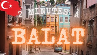 2 minutes à Istanbul Le quartier de BALAT [upl. by Aisnetroh]