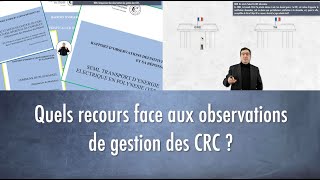 Quels recours face aux observations de gestion des CRC [upl. by Ailimat]