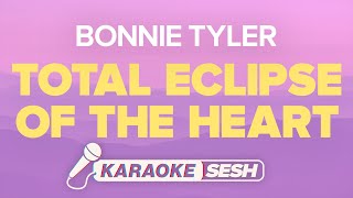 Bonnie Tyler  Total Eclipse Of The Heart Karaoke [upl. by Polito]