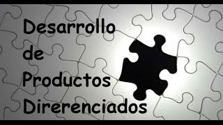 Desarrollo de Productos Diferenciados [upl. by Inger349]