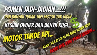 CARA PALING MUDAH NAK TAHU PUNCA MOTOR TAKDE API ‼️ [upl. by Adnocahs228]