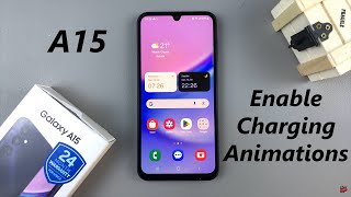 How To Enable Charging Animation On Samsung Galaxy A15 [upl. by Peacock352]