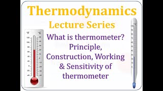 What is Thermometer Principle construction amp working Thermodynamics FYBSc Physics Thermometry SPPU [upl. by Flita]