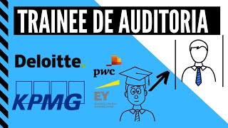 TRAINEE DE AUDITORIA BIG FOUR  O QUE FAZ [upl. by Kimmel]