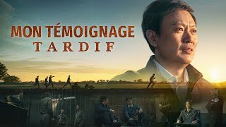 Film chrétien complet en français « Mon témoignage tardif » Témoignage émouvant de repentance [upl. by Nitsraek]