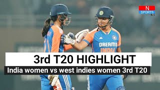 India women vs west indies women 3rd T20 Highlights 2024 l ind vs wi womens highlights today l bcci [upl. by Matias]