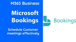 Microsoft Bookings  Effective way for managing customer meetings [upl. by Williamsen]