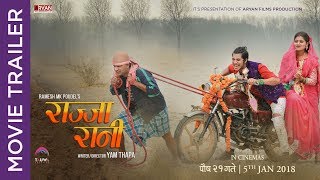 RAJJA RANI  New Nepali Movie 20172074  Official Trailer  Keki Adhikari Najir Hussain [upl. by Nniuqal]