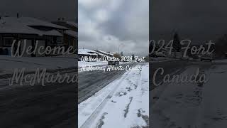 Fort McMurray Alberta Canada Welcome Winter 2024 [upl. by Akimet]